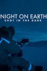 Night on Earth: Shot in the Dark 2020 one on netflix