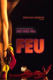 Feu: Crazy Horse Paris 2012 one on netflix