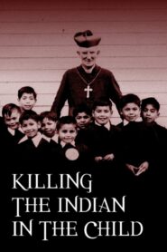 Killing the Indian in the Child 2021 one on netflix