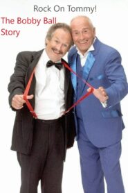 Rock On, Tommy: The Bobby Ball Story 2020 one on netflix