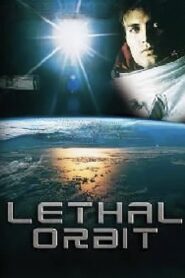 Lethal Orbit 1996 one on netflix
