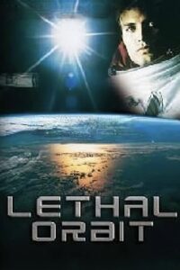 Lethal Orbit 1996 one on netflix