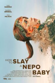 How To Slay A Nepo Baby 2024 one on netflix