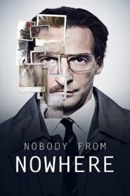 Nobody from Nowhere 2014 one on netflix