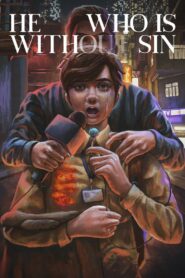 He Who Is Without Sin 2020 one on netflix