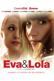 Eva & Lola 2010 one on netflix