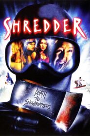 Shredder 2003 one on netflix