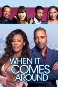 When It Comes Around 2018 one on netflix