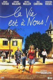 La vie est à nous ! 2005 one on netflix