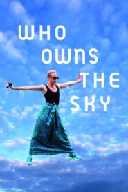 Who Owns the Sky 2023 one on netflix