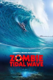 Zombie Tidal Wave 2019 one on netflix