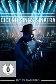 Roger Cicero – Cicero Sings Sinatra – Live in Hamburg 2015 one on netflix
