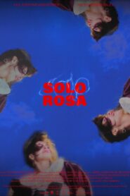Solo Rosa 2024 one on netflix