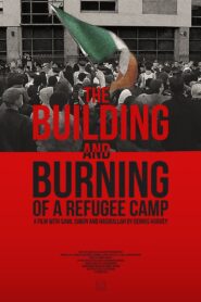 The Building and Burning of a Refugee Camp 2024 one on netflix