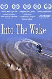 Into the Wake 2012 one on netflix