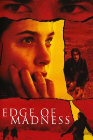 Edge of Madness 2002 one on netflix