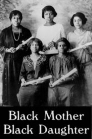 Black Mother Black Daughter 1989 one on netflix