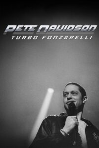 Pete Davidson: Turbo Fonzarelli 2024 one on netflix
