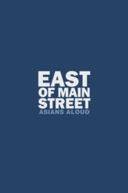 East of Main Street: Asians Aloud 2010 one on netflix