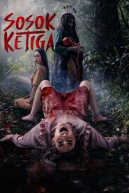 Sosok Ketiga 2023 one on netflix