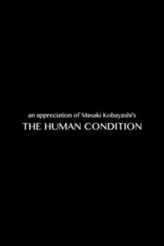 Masaki Kobayashi on ‘The Human Condition’ 1993 one on netflix
