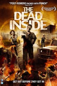 The Dead Inside 2013 one on netflix