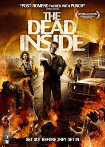 The Dead Inside 2013 one on netflix