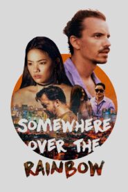 Somewhere Over the Rainbow 2022 one on netflix