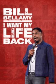 Bill Bellamy: I Want My Life Back 2022 one on netflix