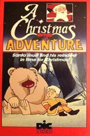 A Christmas Adventure 1991 one on netflix
