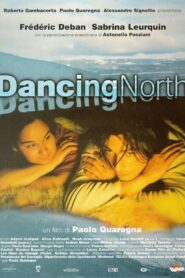 Dancing North 2000 one on netflix