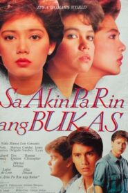 Sa Akin Pa Rin Ang Bukas 1988 one on netflix