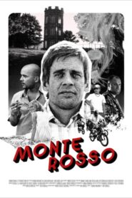 Monte Rosso 2008 one on netflix