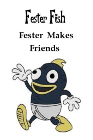 Fester Makes Friends 2012 one on netflix