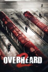 Overheard 2 2011 one on netflix
