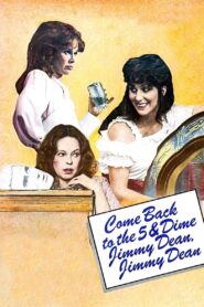 Come Back to the 5 & Dime, Jimmy Dean, Jimmy Dean 1982 one on netflix