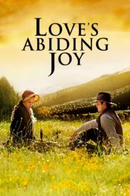 Love’s Abiding Joy 2006 one on netflix