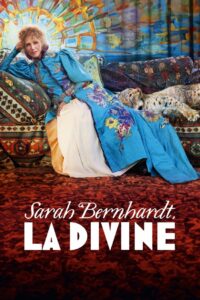 The Divine Sarah Bernhardt 2024 one on netflix