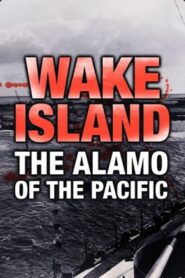 Wake Island: Alamo of the Pacific 2003 one on netflix
