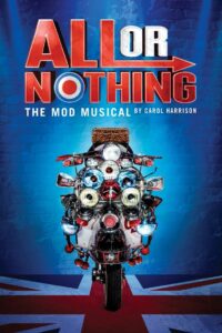 All Or Nothing: The Mod Musical 2020 one on netflix
