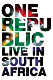 OneRepublic – Live in South Africa 2018 one on netflix