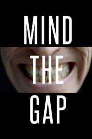 Mind the Gap 2016 one on netflix