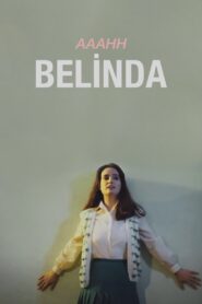 Aaahh Belinda 1986 one on netflix