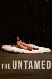 The Untamed 2016 one on netflix