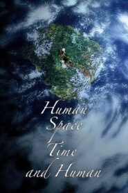Human, Space, Time and Human 2018 one on netflix