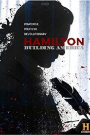 Hamilton: Building America 2017 one on netflix