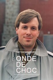 Gaétan Girouard: onde de choc 2024 one on netflix