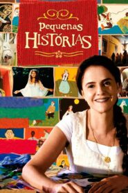 Pequenas Histórias 2007 one on netflix