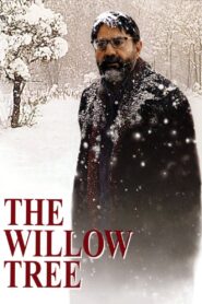 The Willow Tree 2005 one on netflix