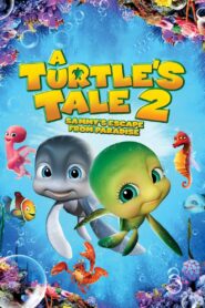A Turtle’s Tale 2: Sammy’s Escape from Paradise 2012 one on netflix